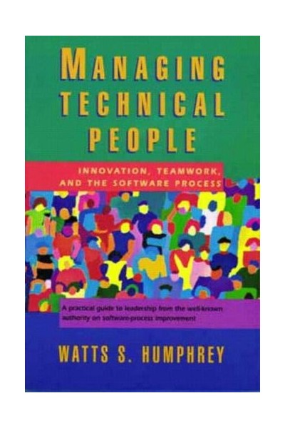 Managing Technical People: Innovation, Teamwork and the Software Process.